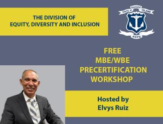 Rhode Island DEDI MBE/WBE Precertification Workshop